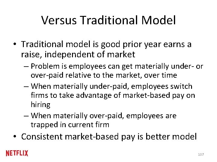Versus Traditional Model • Traditional model is good prior year earns a raise, independent Versus Traditional Model • Traditional model is good prior year earns a raise, independent