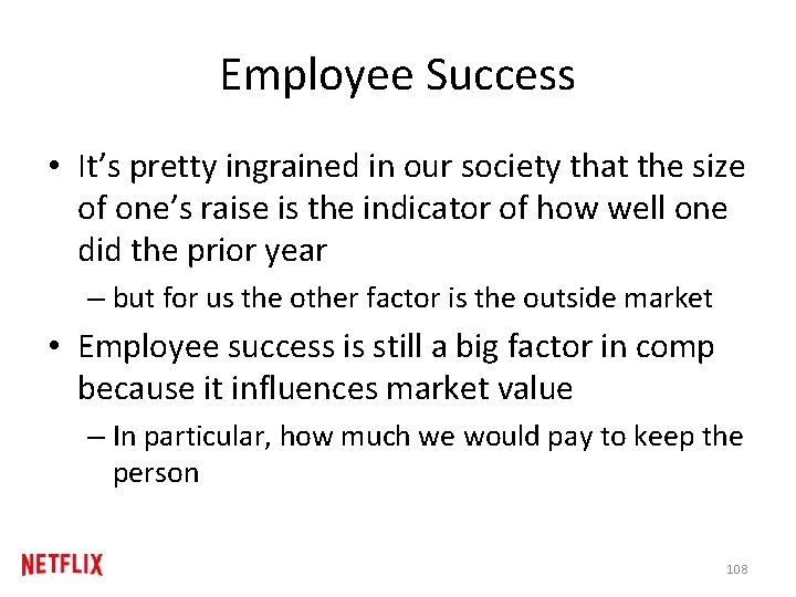 Employee Success • It’s pretty ingrained in our society that the size of one’s Employee Success • It’s pretty ingrained in our society that the size of one’s