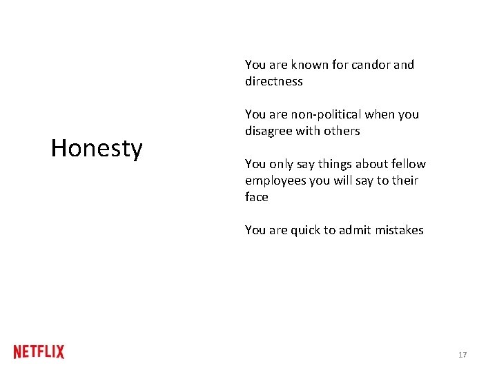 You are known for candor and directness Honesty You are non-political when you disagree You are known for candor and directness Honesty You are non-political when you disagree