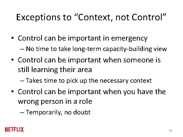Exceptions to “Context, not Control” • Control can be important in emergency – No Exceptions to “Context, not Control” • Control can be important in emergency – No