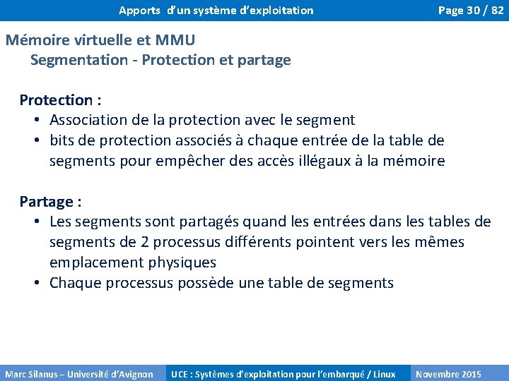 Apports d’un système d’exploitation Page 30 / 82 Mémoire virtuelle et MMU Segmentation -