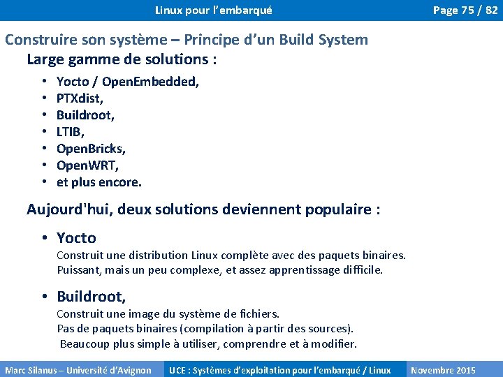 Linux pour l’embarqué Page 75 / 82 Construire son système – Principe d’un Build