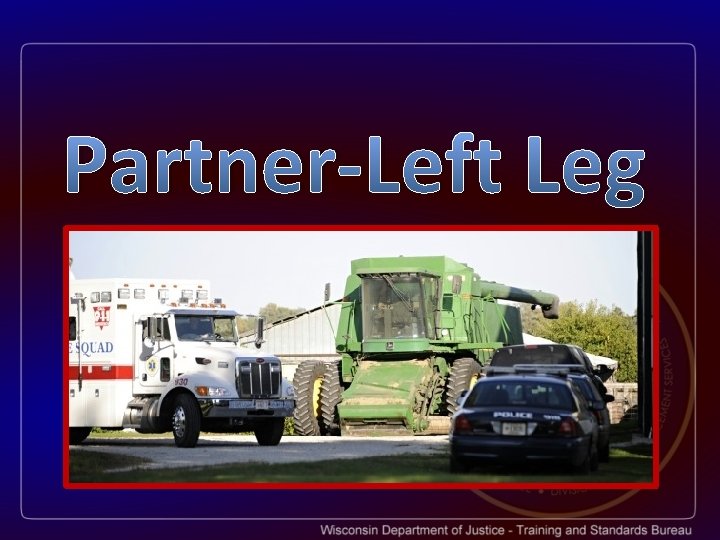 Partner-Left Leg 