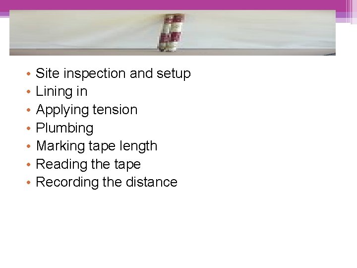  • • Site inspection and setup Lining in Applying tension Plumbing Marking tape