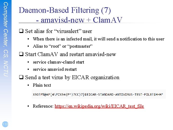 Computer Center, CS, NCTU Daemon-Based Filtering (7) - amavisd-new + Clam. AV q Set Computer Center, CS, NCTU Daemon-Based Filtering (7) - amavisd-new + Clam. AV q Set