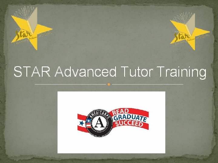 STAR Advanced Tutor Training 