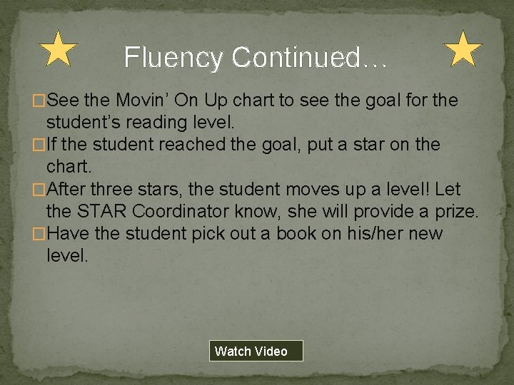 Fluency Continued… �See the Movin’ On Up chart to see the goal for the