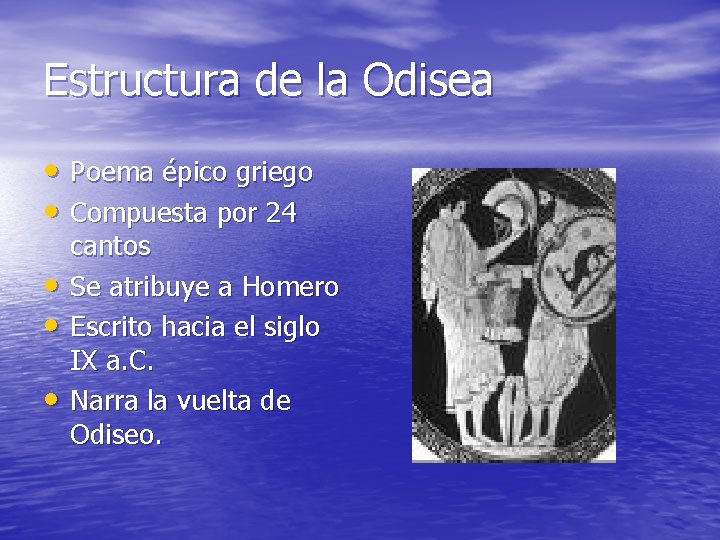 Estructura de la Odisea • Poema épico griego • Compuesta por 24 • •