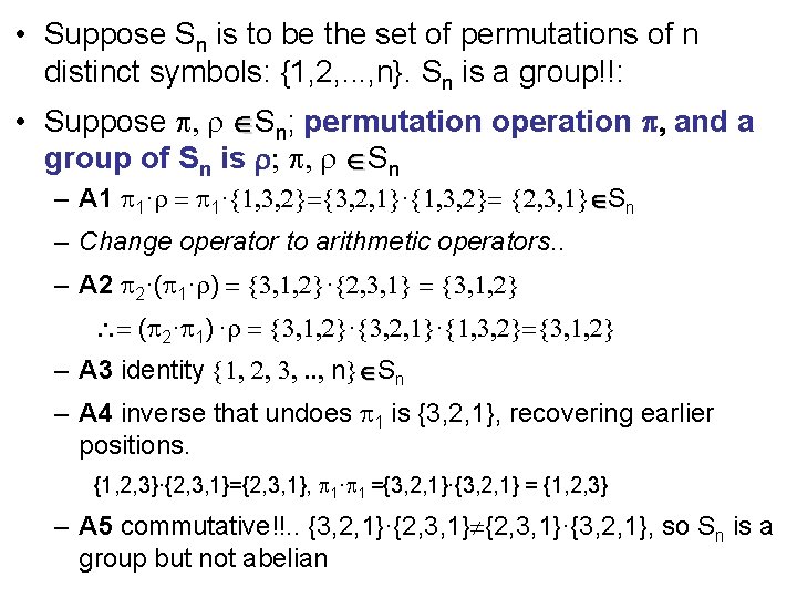  • Suppose Sn is to be the set of permutations of n distinct