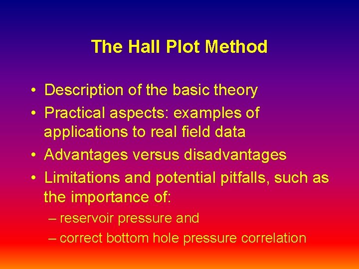 The Hall Plot Method • Description of the basic theory • Practical aspects: examples