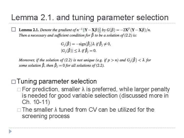 Lemma 2. 1. and tuning parameter selection � � Tuning � For parameter selection