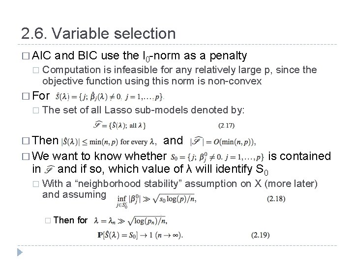 2. 6. Variable selection � AIC � and BIC use the l 0 -norm