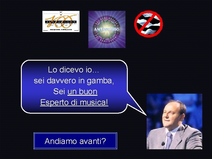 Lo dicevo io… sei davvero in gamba, Sei un buon Esperto di musica! Andiamo