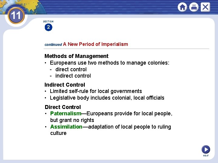 SECTION 2 continued A New Period of Imperialism Methods of Management • Europeans use