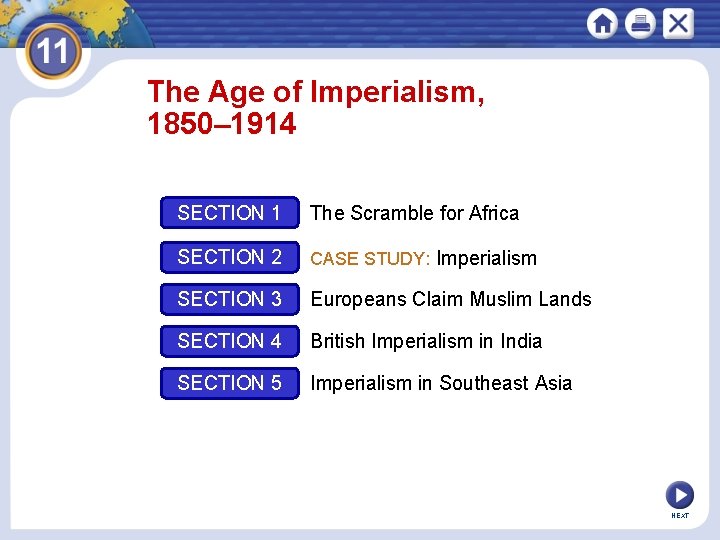 The Age of Imperialism, 1850– 1914 SECTION 1 The Scramble for Africa SECTION 2