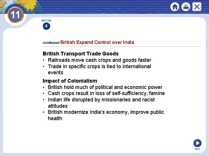 SECTION 4 continued British Expand Control over India British Transport Trade Goods • Railroads