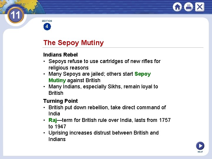 SECTION 4 The Sepoy Mutiny Indians Rebel • Sepoys refuse to use cartridges of