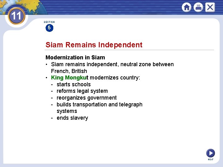 SECTION 5 Siam Remains Independent Modernization in Siam • Siam remains independent, neutral zone