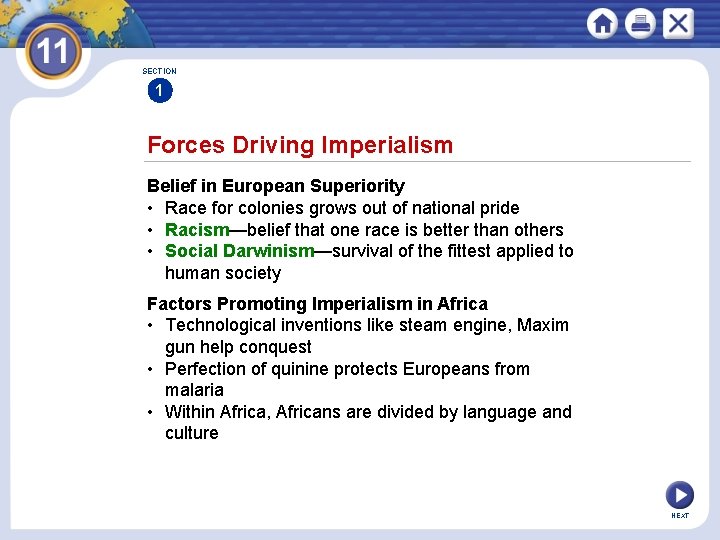 SECTION 1 Forces Driving Imperialism Belief in European Superiority • Race for colonies grows