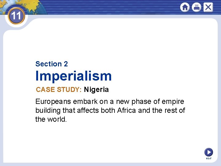 Section 2 Imperialism CASE STUDY: Nigeria Europeans embark on a new phase of empire