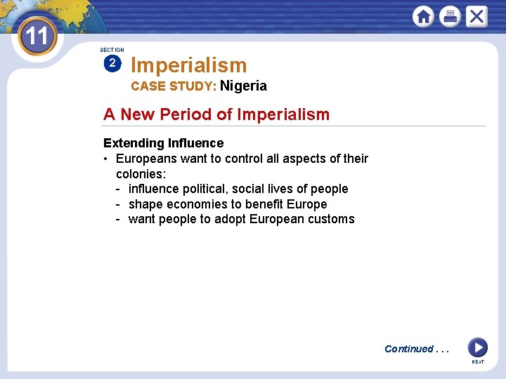 SECTION 2 Imperialism CASE STUDY: Nigeria A New Period of Imperialism Extending Influence •