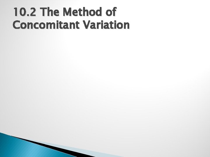 10. 2 The Method of Concomitant Variation 