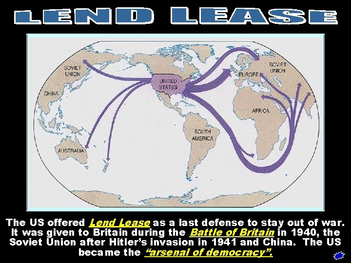 lend lease The US offered Lend Lease as a last defense to stay out