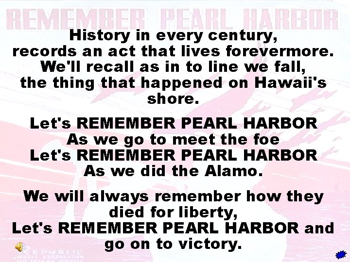 History in every century, records an act that lives forevermore. We'll recall as in