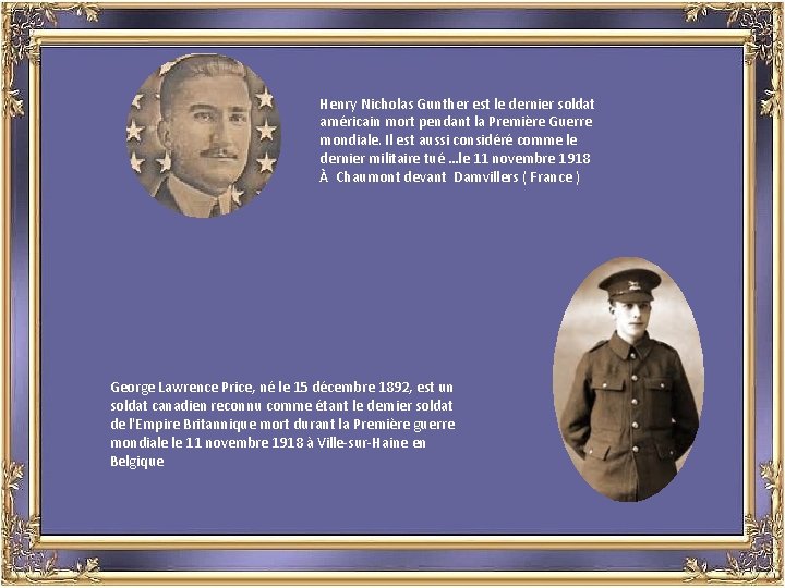 Henry Nicholas Gunther est le dernier soldat américain mort pendant la Première Guerre mondiale.