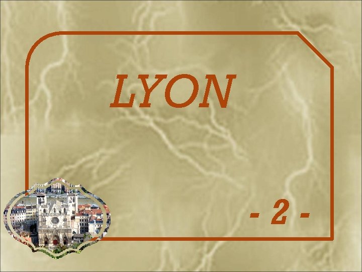 LYON -2 - 