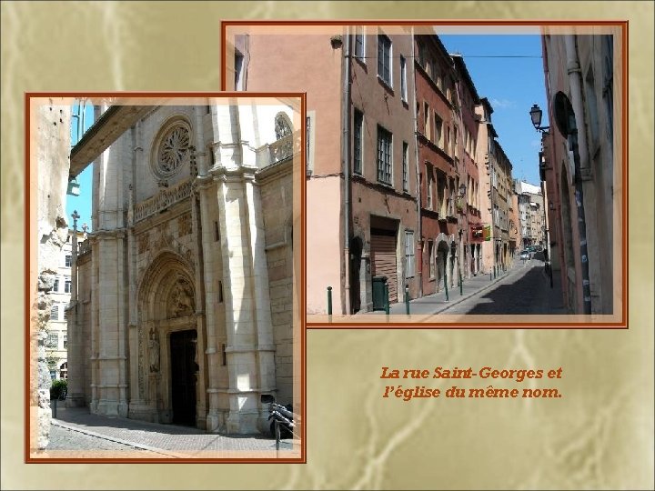 La rue Saint-Georges et l’église du même nom. 