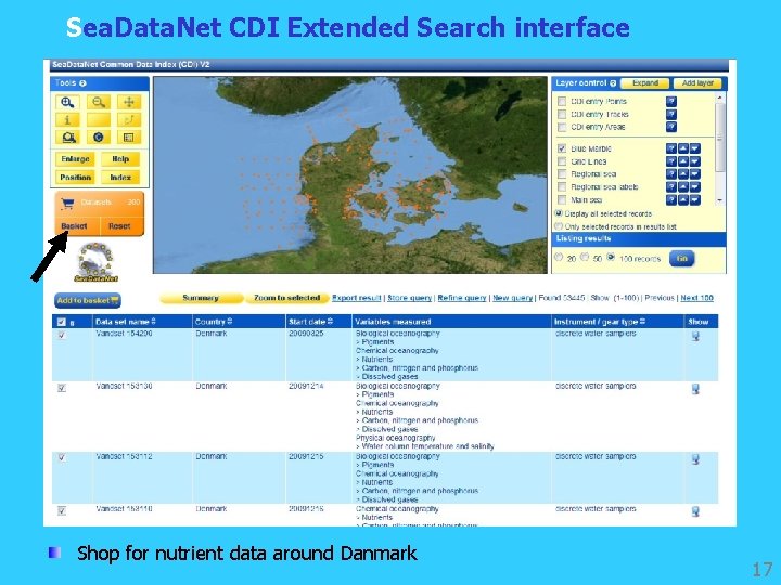Sea. Data. Net CDI Extended Search interface Shop for nutrient data around Danmark 17