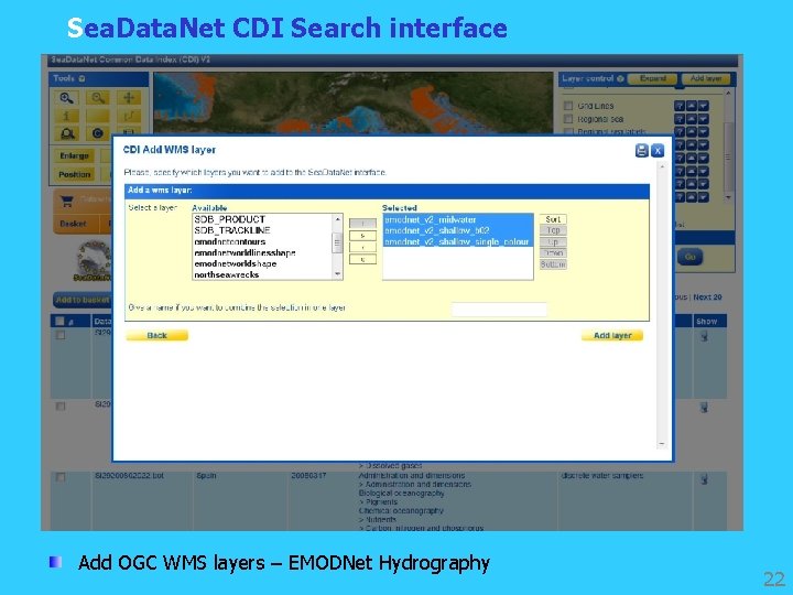 Sea. Data. Net CDI Search interface Add OGC WMS layers – EMODNet Hydrography 22