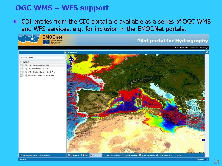 OGC WMS – WFS support CDI entries from the CDI portal are available as
