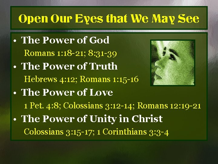 Open Our Eyes that We May See • The Power of God Romans 1: