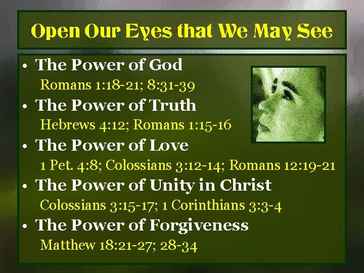 Open Our Eyes that We May See • The Power of God Romans 1:
