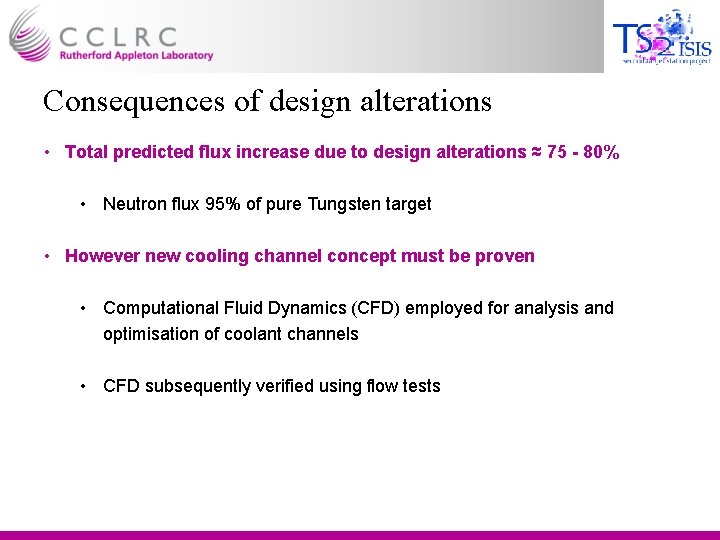 Consequences of design alterations • Total predicted flux increase due to design alterations ≈