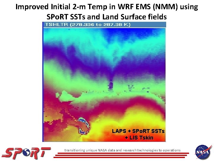 Improved Initial 2 -m Temp in WRF EMS (NMM) using SPo. RT SSTs and Improved Initial 2 -m Temp in WRF EMS (NMM) using SPo. RT SSTs and
