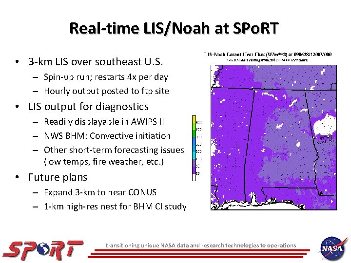 Real-time LIS/Noah at SPo. RT • 3 -km LIS over southeast U. S. – Real-time LIS/Noah at SPo. RT • 3 -km LIS over southeast U. S. –