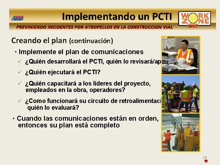 Implementando un PCTI PREVINIENDO INCIDENTES POR ATROPELLOS EN LA CONSTRUCCION VIAL Creando el plan