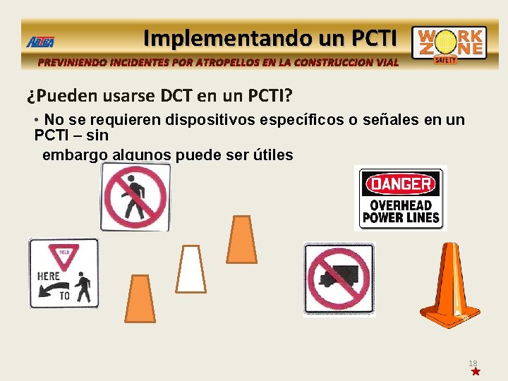 Implementando un PCTI PREVINIENDO INCIDENTES POR ATROPELLOS EN LA CONSTRUCCION VIAL ¿Pueden usarse DCT