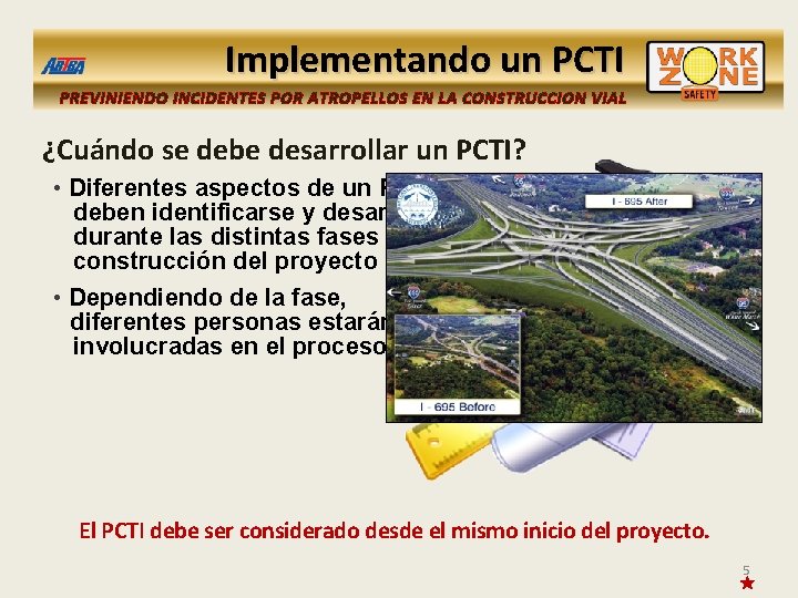 Implementando un PCTI PREVINIENDO INCIDENTES POR ATROPELLOS EN LA CONSTRUCCION VIAL ¿Cuándo se debe