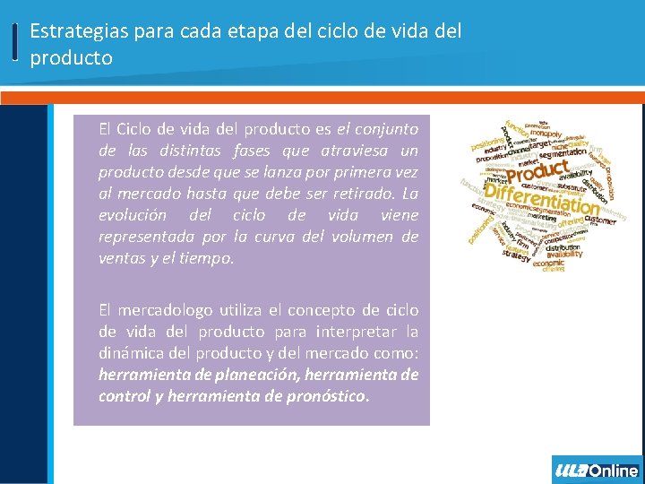 Estrategias para cada etapa del ciclo de vida del producto El Ciclo de vida