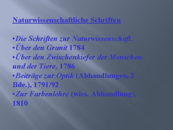 Naturwissenschaftliche Schriften • Die Schriften zur Naturwissenschaft. • Über den Granit 1784 • Über