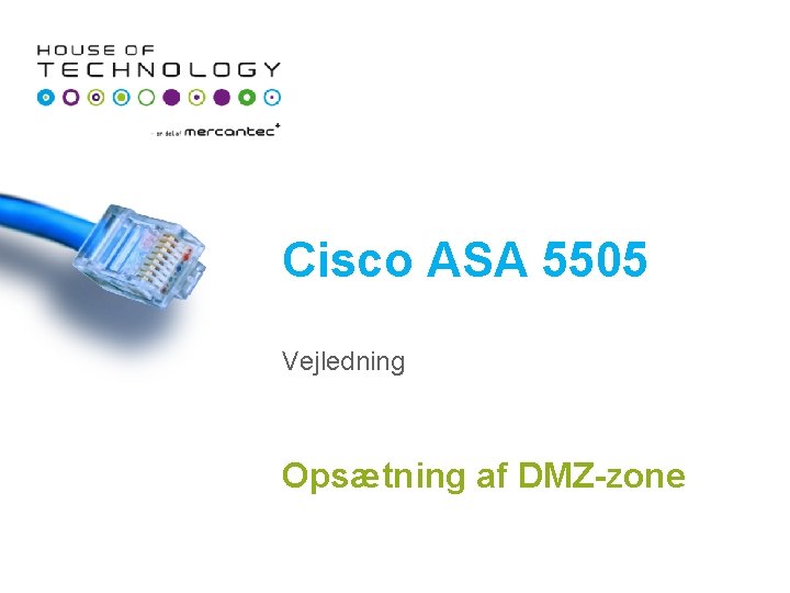 Cisco ASA 5505 Vejledning Opsætning af DMZ-zone 