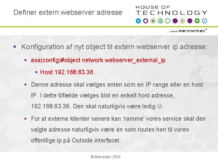 Definer extern webserver adresse § Konfiguration af nyt object til extern webserver ip adresse: