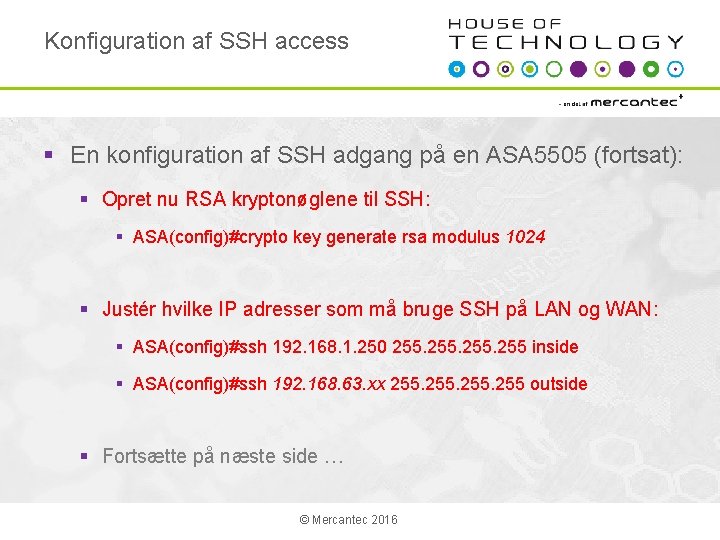 Konfiguration af SSH access § En konfiguration af SSH adgang på en ASA 5505