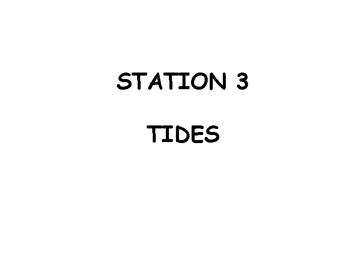 STATION 3 TIDES 