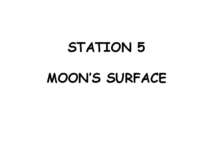 STATION 5 MOON’S SURFACE 