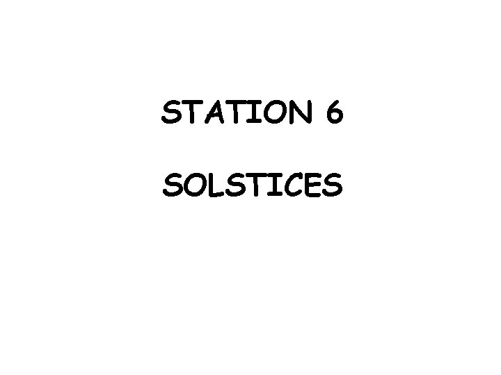 STATION 6 SOLSTICES 